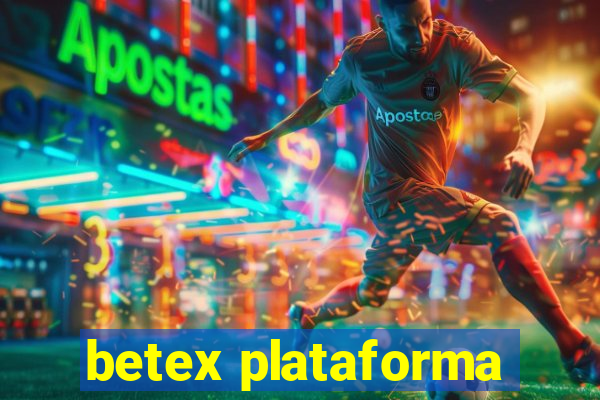 betex plataforma